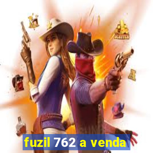 fuzil 762 a venda